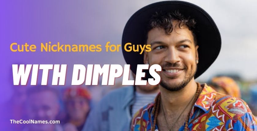 Cute Nicknames for Guys with Dimples