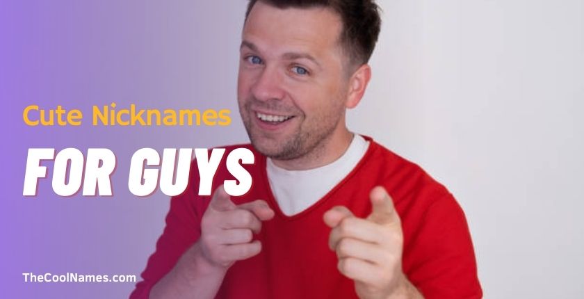 Cute Nicknames for Guys