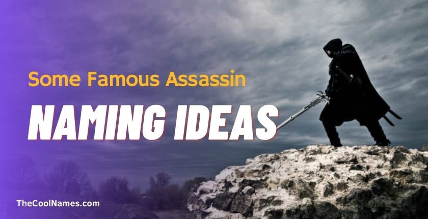 Some Famous Assassin Naming Ideas
