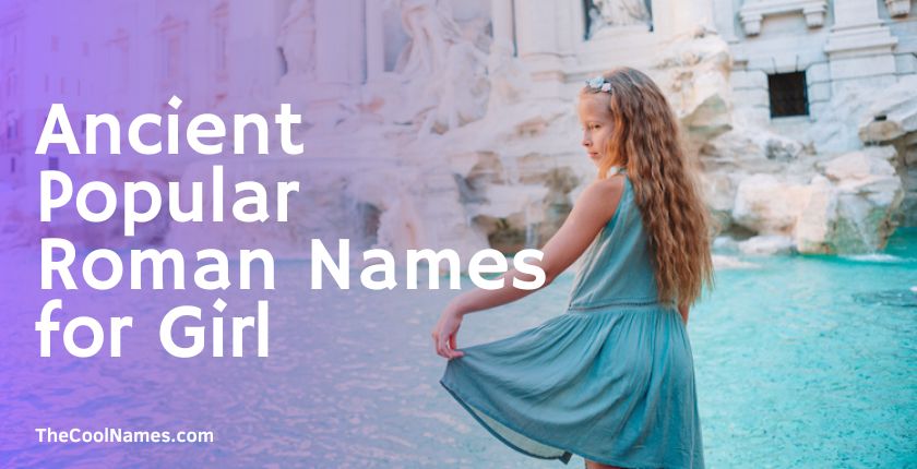 Ancient Popular Roman Names for Girl