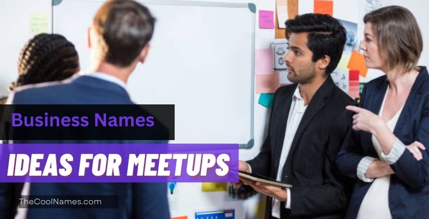 Business Names Ideas for Meetups