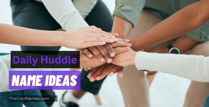 Daily Huddle Name Ideas