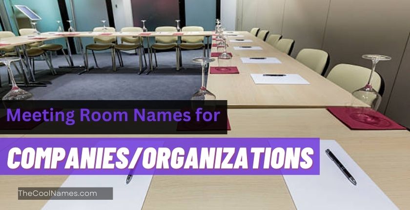 Meeting Room Names for CompaniesOrganizations