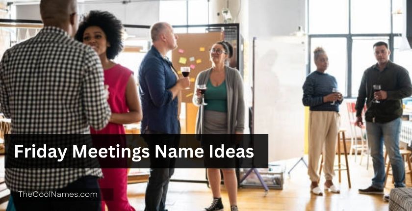 Name Ideas for Friday Meetings