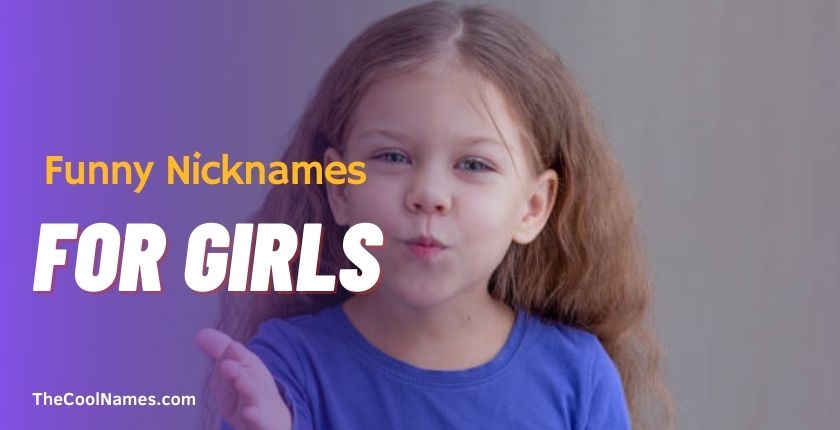 Funny Nicknames for Girls