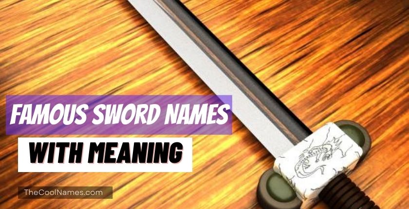 Famous Sword Names with Meaning