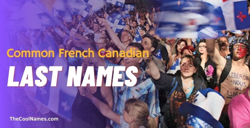 Common French Canadian last names
