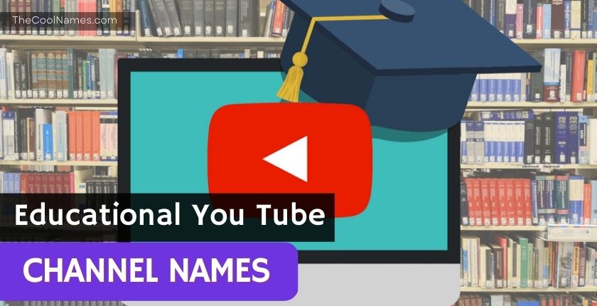 Educational You Tube Channel Name