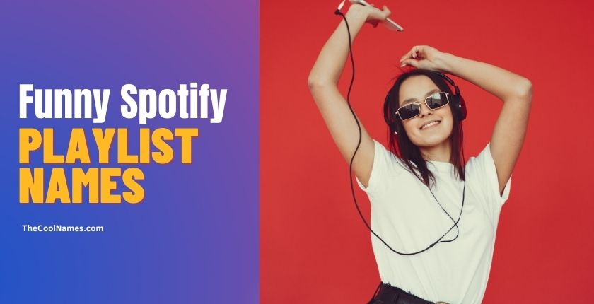 Funny Spotify Playlist Names