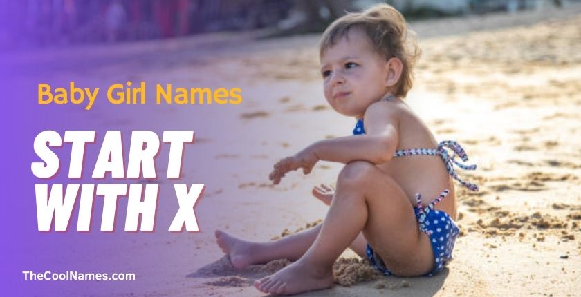 Baby Girl Names start with X