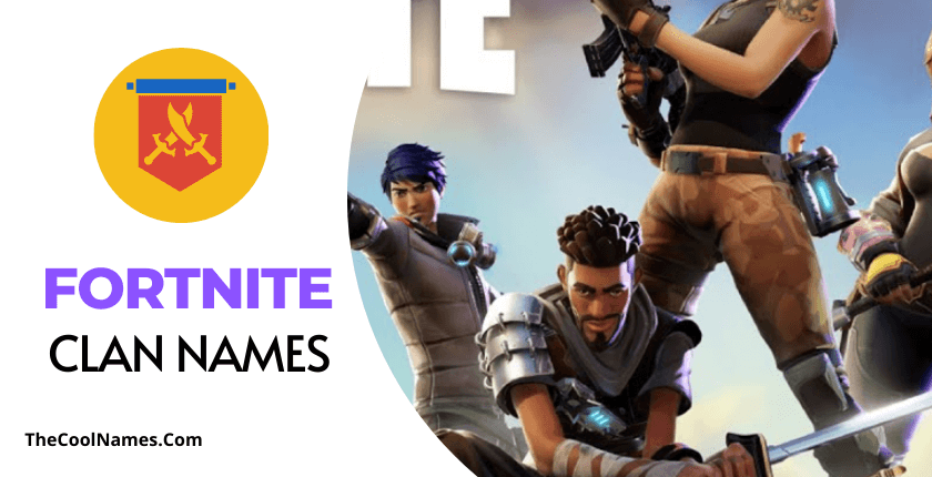 Clan Names for Fortnite Ideas