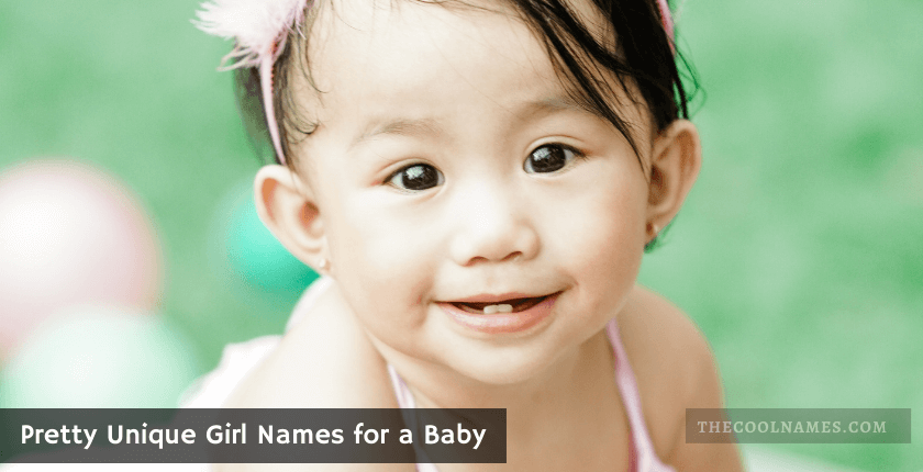 Pretty Unique Girl Names for a Baby