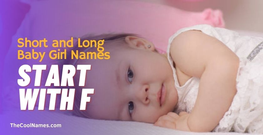 Short and Long Baby Girl Names start with F