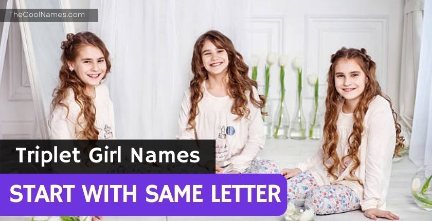 Triplet Girl Names That Start With The Same Letter