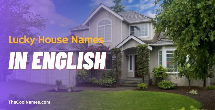 Lucky House Names in English