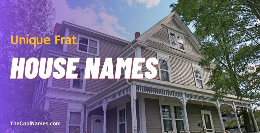 Unique Frat House Names
