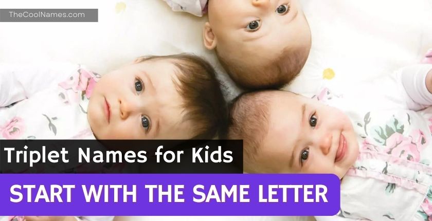 Triplet Names for Kids That Start With The Same Letter