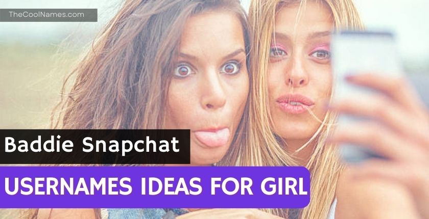 Baddie Snapchat Usernames Ideas For Girl