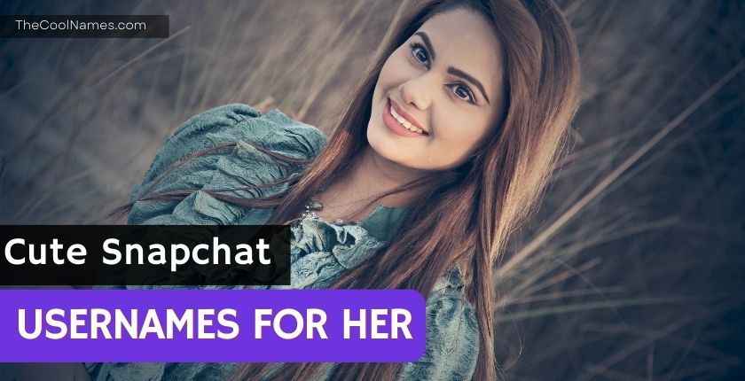 Cute Snapchat Usernames for Her