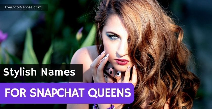 Stylish Names for Snapchat Queens