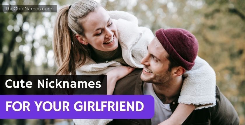 Cute Nicknames to Call Your Girlfriend