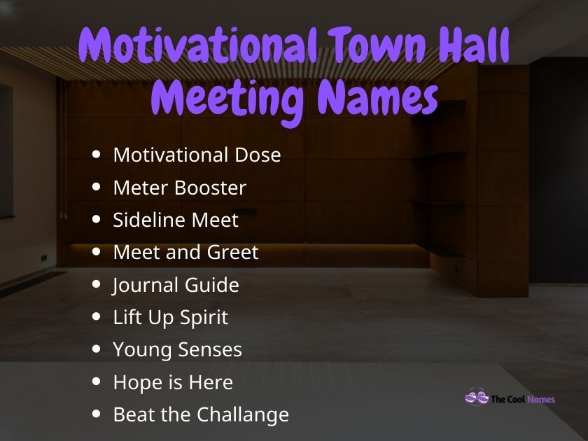 Motivational Town Hall Meeting Names