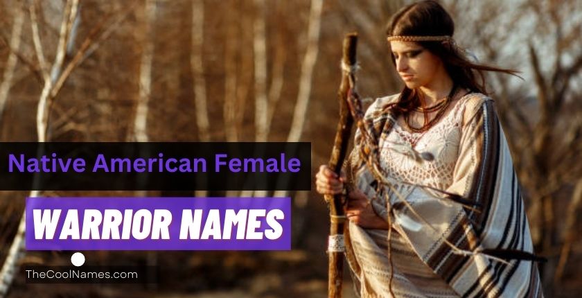 Native American Female Warrior Names