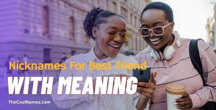 Nicknames For Best Friend with Meaning