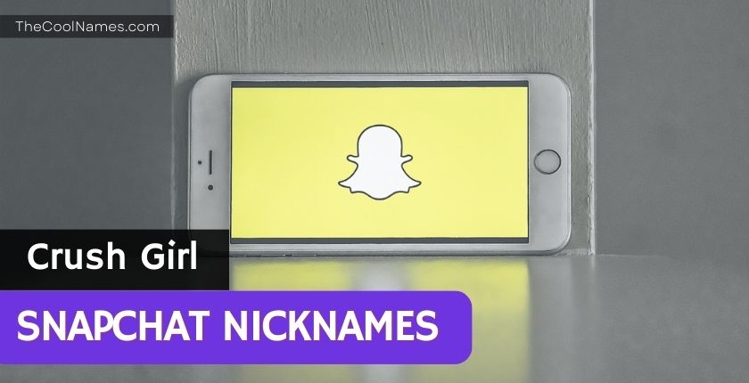 Nicknames For Crush Girl On Snapchat