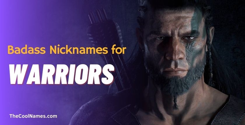 Badass Nicknames for Warriors