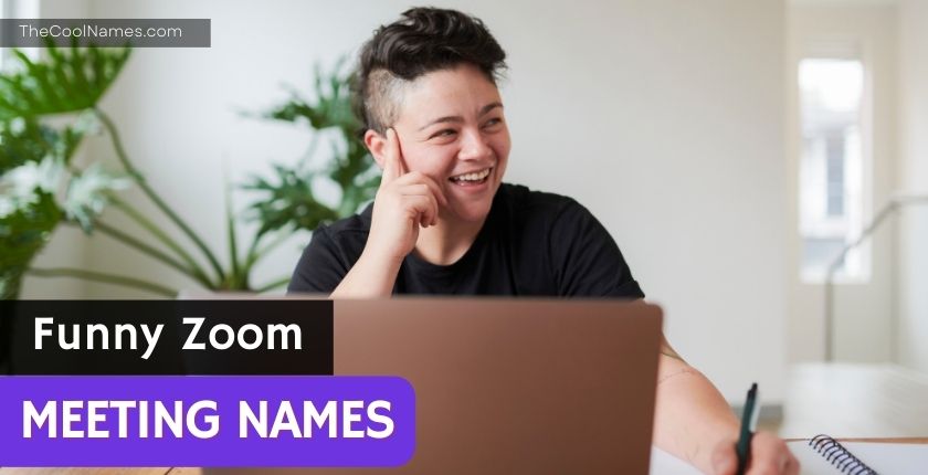 Funny Zoom Meeting Names