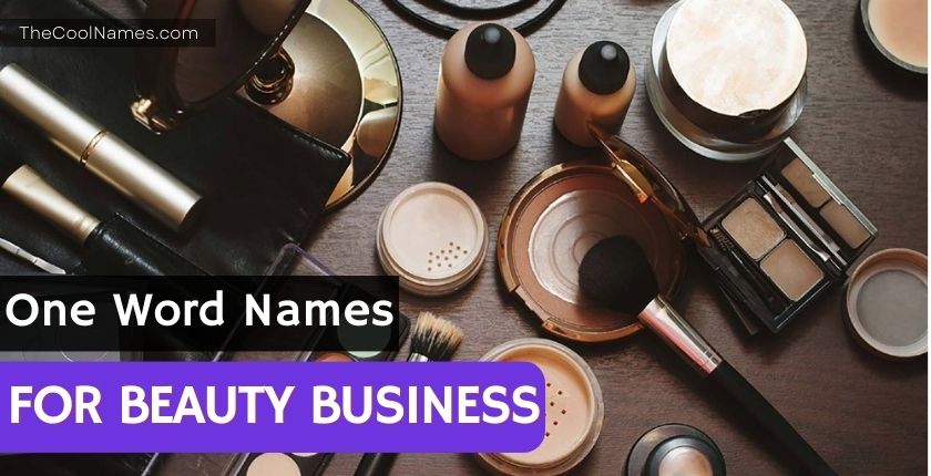 One Word Names For Beauty Business