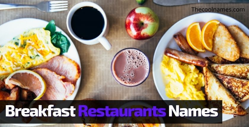 Breakfast Restaurants Names Ideas