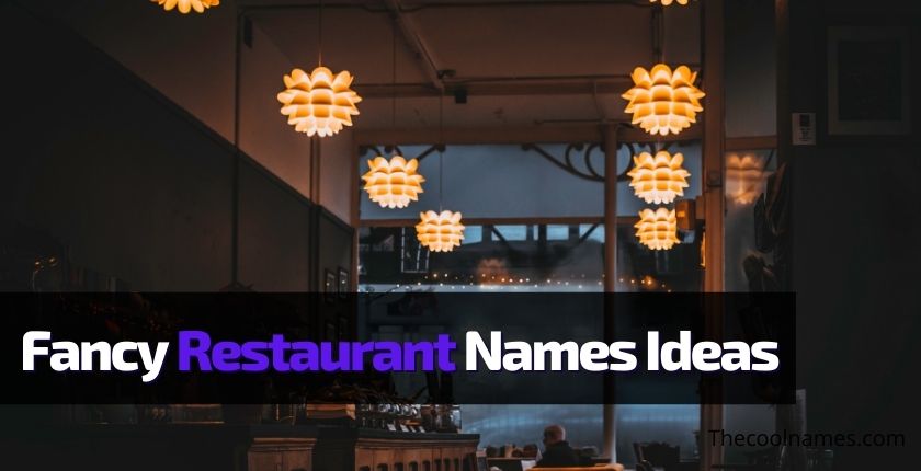 Fancy Restaurant Names Ideas