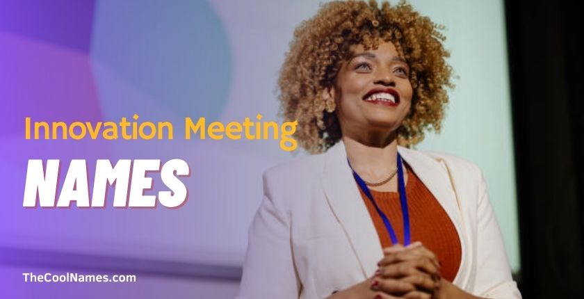 Innovation Meeting Names