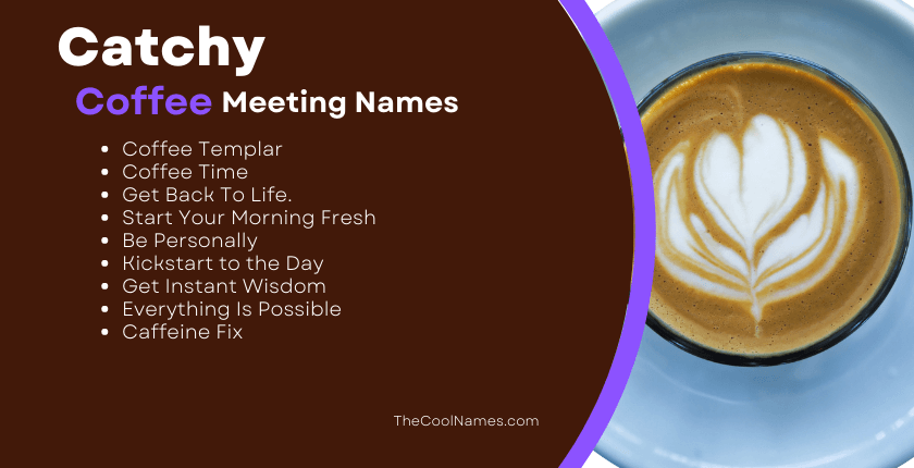 Catchy Coffee Meeting Names