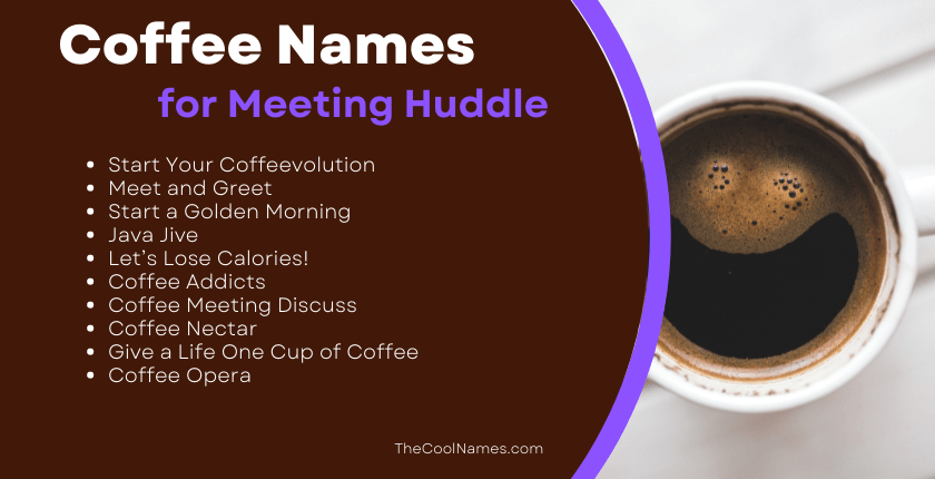 Coffee Names for Meeting Huddle