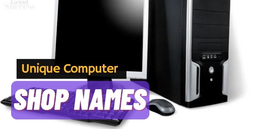 Unique Computer Shop Names