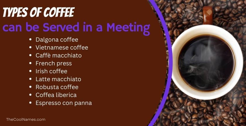 What Types of Coffee can be Served in a Meeting