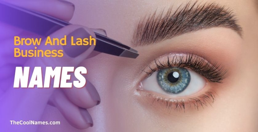 Brow And Lash Business Names