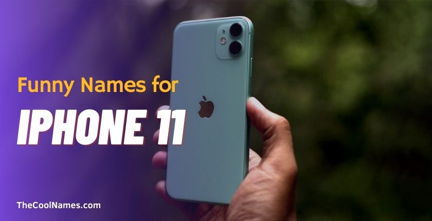 Funny Names for iPhone 11