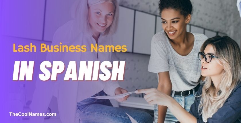 Lash Business Names in Spanish