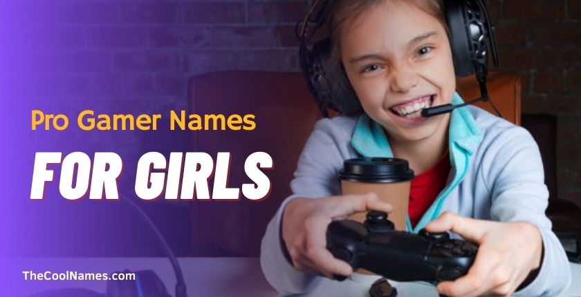 Pro Gamer Names For Girls