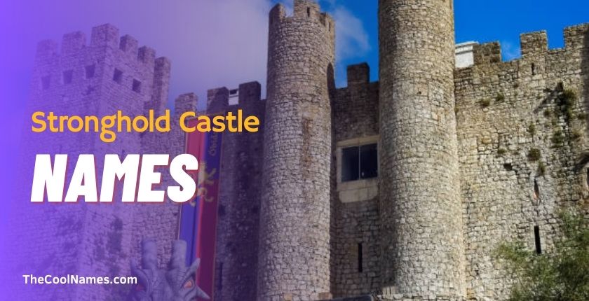 Stronghold Castle Names