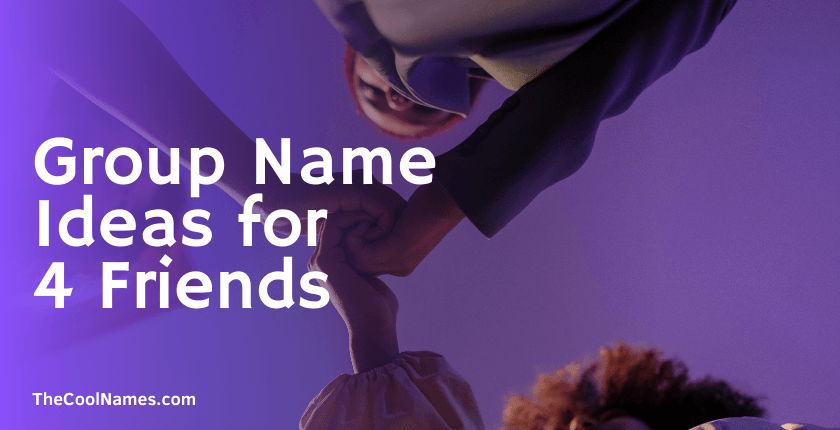 WhatsApp Groups Names for 4 Friends