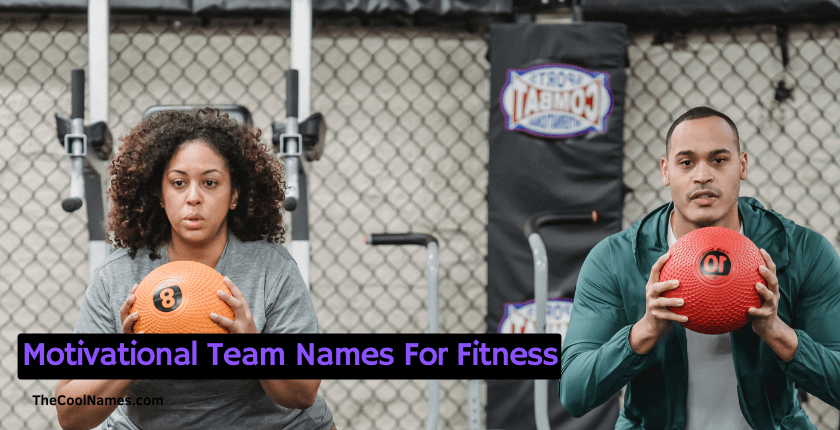 Motivational Team Names For Fitness