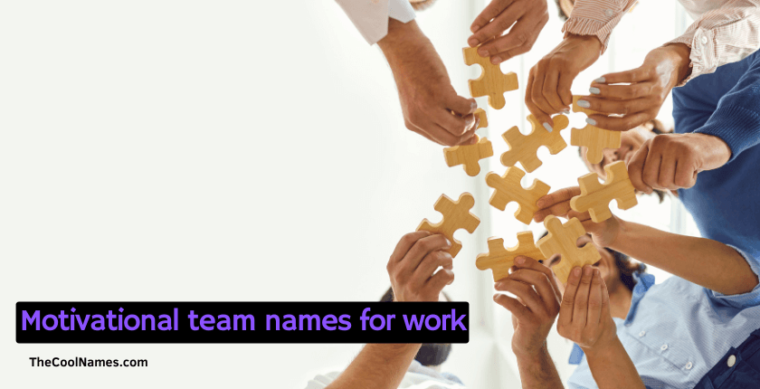 Motivational Team Names for Work