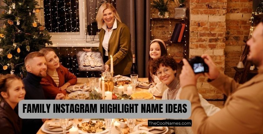 Family Highlight Name Ideas For Instagram