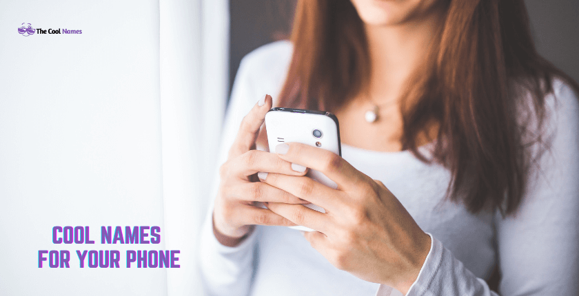 Cool Names for your Phones