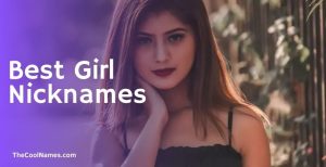 1500+ Powerful Nicknames For Girls 2024 [Cool Names List]